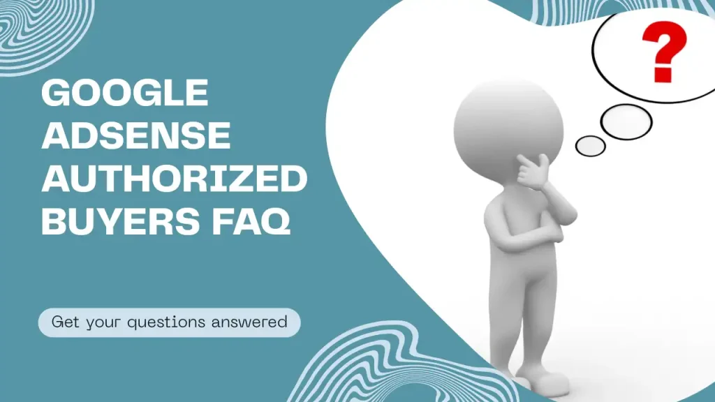 AdSense Authorized Buyers Update faq