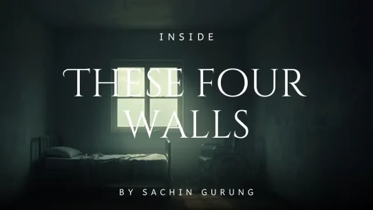 Inside These Four Walls: A Life I Never Planned