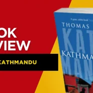 Kathmandu by Thomas Bell: An Honest Book Review